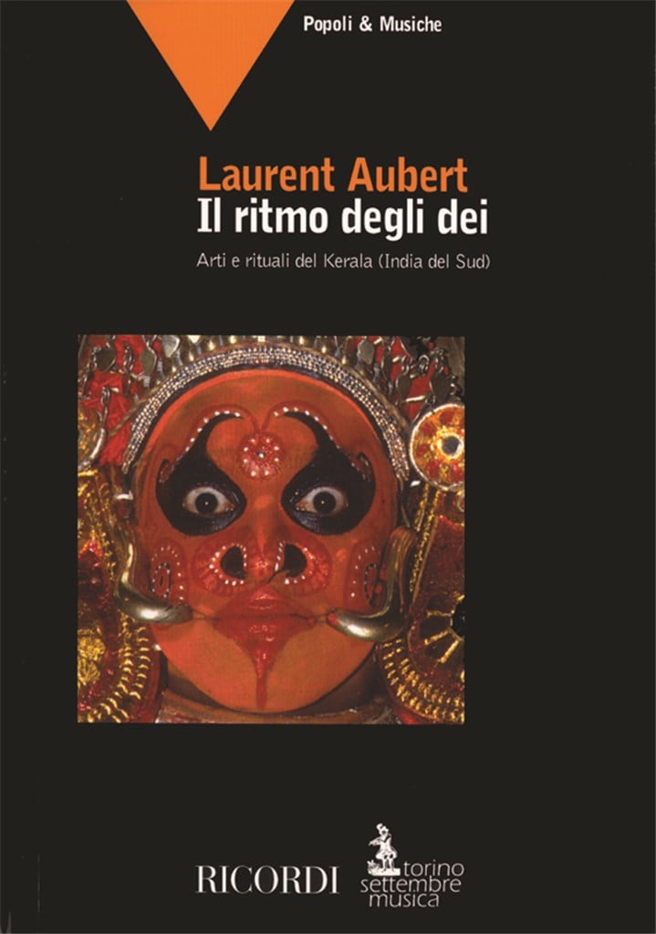 Il Ritmo Degli Dei. Arti E Rituali Del Kerala
